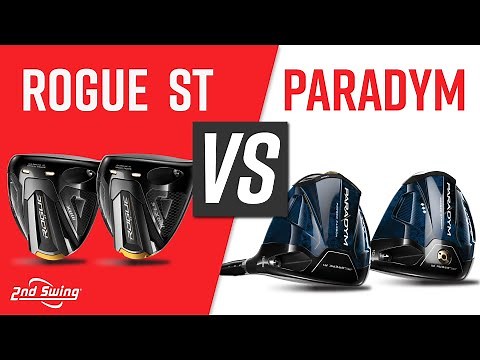 Callaway Drivers Comparison | Rogue ST vs. Paradym Drivers