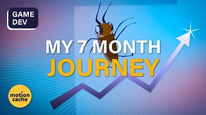 My 7 Month Journey Learning Game Development
