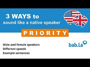 PRIORITY pronunciation | Improve your language with bab.la