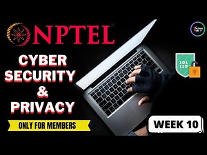 NPTEL Cyber Security and Privacy WEEK10 Quiz Assignment Solutions | Swayam July 2023 | IIT Madras