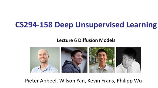 CS294-158 Lecture 6 - 扩散模型