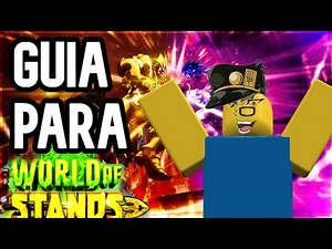 GUIDE TO STARTING WORLD OF STANDS/Roblox JoJoS Game