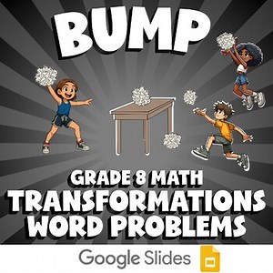 Transformations Word Problems BUMP Math Game | No Prep Grade 8 Review