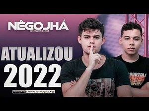 NÊGO JHÁ REPERTÓRIO NOVO ATUALIZOU #BOMDIA ( MUSICAS NOVAS ) 2022