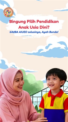 Pendidikan Anak Usia Dini yang Menyenangkan Bersama biMBA AIUEO
