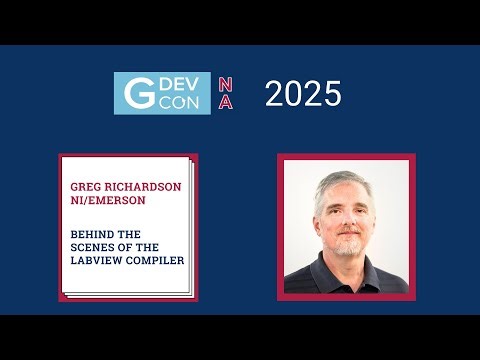 Behind the Scenes of the LabVIEW Compiler - Greg Richardson. GDevCon N.A. 2025