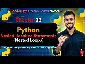 Python Nested Iterative Statements | Nested Loops Explained for Beginners