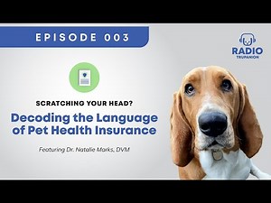 Understanding Pet Insurance: Insights & Tips for Pet Owners | Natalie Marks, DVM | Radio Trupanion