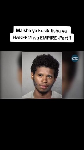 Maisha ya Kusikitisha ya Hakeem wa Empire - Part 1