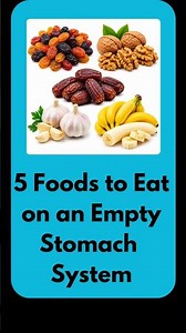 5 Foods You Should Eat on an Empty Stomach Every Morning! 🍌🧄🌰