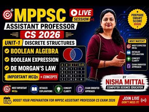 3. 🎯MPPSC Assistant Professor CS 2026 | Boolean Algebra, Boolean Expression, De Morgan's Law| Unit-1