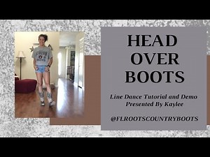 Head Over Boots ~ Beginner Line Dance Tutorial and Demo
