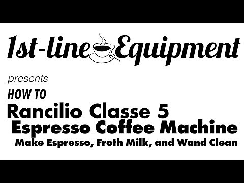 How To: Rancilio Classe 5 Espresso Machine - Make Espresso, Froth Milk, and Wand Clean