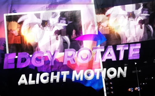 edgy rotate - Alight Motion Tutorial