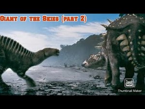Walking with dinosaurs Episode 4: Giant of the Skies (part 2)