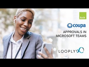Coupa Supplier Invoice approval in Microsoft Teams. Powered by Looply - YouTube