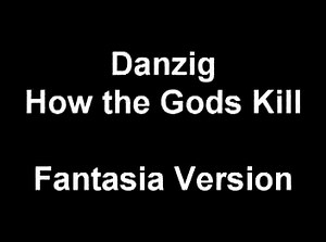 4.5K views · 226 reactions | Danzig - How the Gods Kill (Fantasia) | Pain is an Illusion | Facebook
