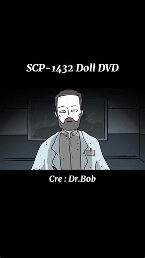 SCP-1432 Doll DVD Part 8 #scp1432 #drbob #horror #scp #scary #foryou #fyp #viral