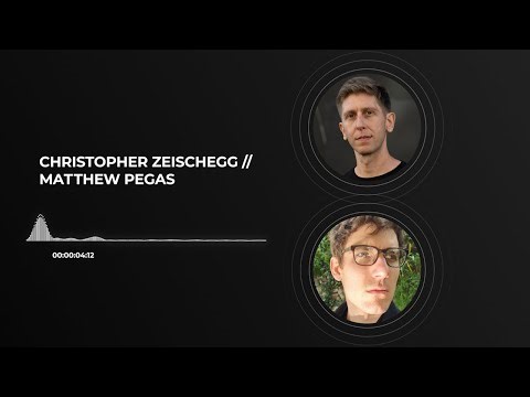 Matthew Pegas & Christopher Zeischegg in Conversation