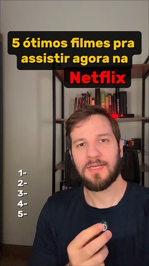 5 filmes pra assistir agora na Netflix 🎬🍿 #cinema #netflix | Indica Filmes