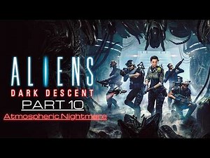 ALIENS: DARK DESCENT Atmospheric Nightmare Full Gameplay Walkthrough / No Commentary【FULL GAME】