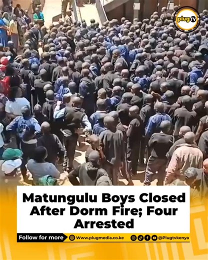 PLUG TV KENYA | Authorities have closed Matungulu Boys High School in Machakos County indefinitely after a fire destroyed four student dormitories,... | Instagram