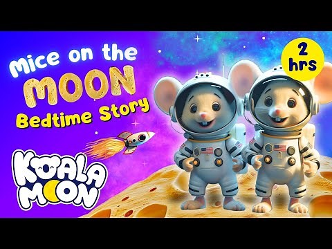 Head Space Sleep Story | Mice on the Moon | Koala Moon Bedtime Stories