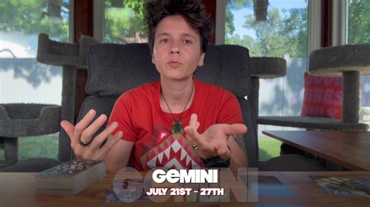 Gemini Horoscope Reading: July 21-27 Insights