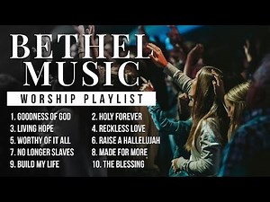 Best Bethel Music Songs of All Time | Nonstop Christian Music Playlist