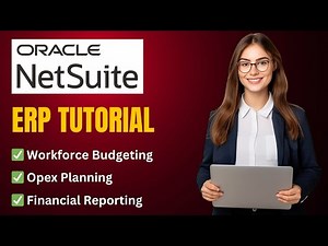 NetSuite ERP Demo & Tutorial: Workforce Budgeting, Opex Planning & Financial Reporting