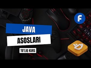 JAVA ASOSLARI - YANGI BOSHLOVCHILAR UCHUN TO'LIQ KURS | JAVANI NOLDAN O'RGANING