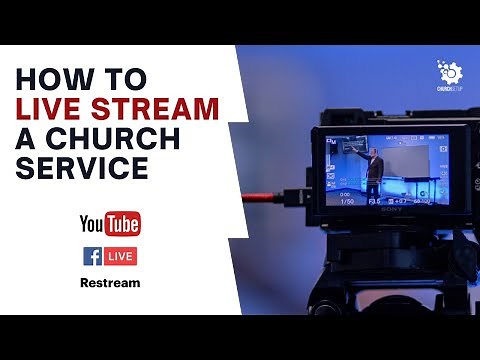How to Live Stream a Church Service to YouTube and Facebook | Step-by-Step