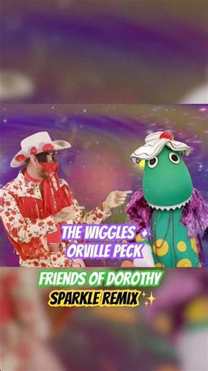 Friends of Dorothy (Sparkle remix) ✨ The Wiggles + Orville Peck ‪@OrvillePeck‬