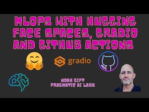 MLOps with Hugging Face Spaces, Gradio and Github Actions