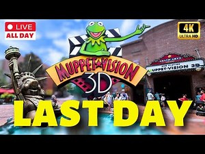 🔴LIVE🔴 LIVE All Day at Muppet Vision 3D Final Day Before It Closes Forever | Hollywood Studios WDW