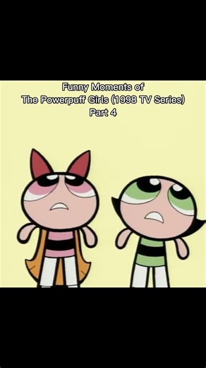 #capcut #powerpuffgirls Part 4 of PPG Funny Moments