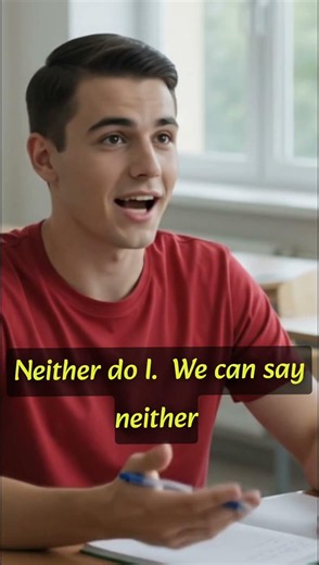 Neither Do I 🤯 | Native Speakers Use This Every Day #englishlearning