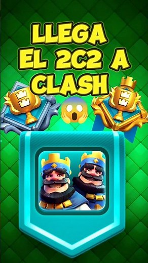 LLEGA POR FIN EL 2C2 COMPETITIVO a CLASH ROYALE 🙀