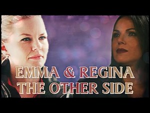 Emma & Regina (OUAT) - The Other Side