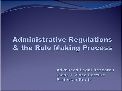 Class 7 - Administrative Regulations & the Rule Making Process