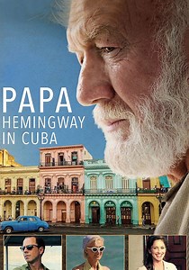 Papa Hemingway en Cuba - película: Ver online en español