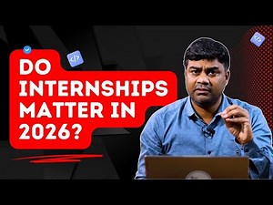 Internships Matter in 2026? | Internship करना जरूरी है? 💼