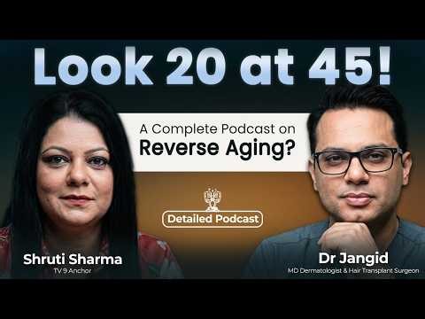 Anti Aging Podcast | How to Reduce Aging, Myths vs Facts & Treatments Explained