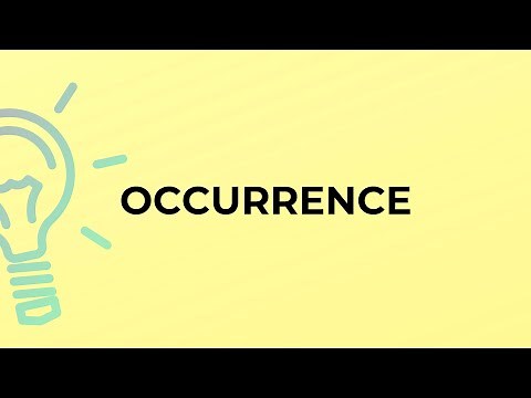 What is the meaning of the word OCCURRENCE?