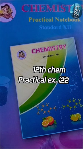 class 12 chemistry practical experiment 22#study #educationalvideo #motuvationshort