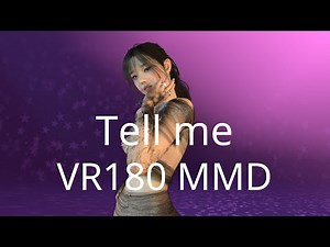 KPOP 8K VR 180 MMD - Tell Me