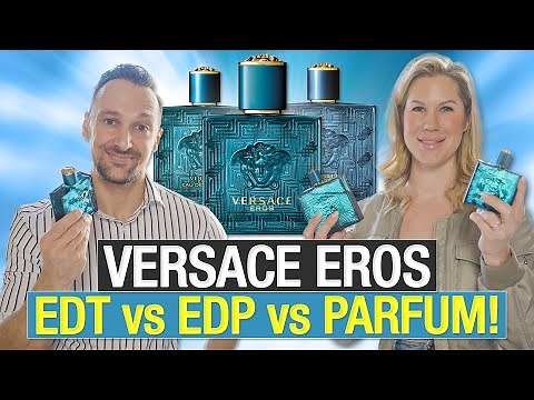 VERSACE EROS EDT vs EDP vs PARFUM COMPARISON! WHICH EROS IS THE BEST?