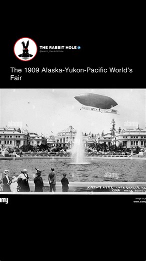 The 1909 Alaska Yukon Pacific World's Fair | The Rabbit Hole