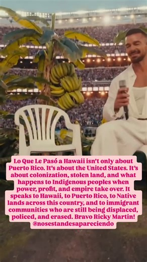 Nos Están Desapareciendo Book on Instagram: "While everyone is (rightfully) talking about Bad Bunny and what was one of the most powerful halftime shows in decades, we also need to give Ricky Martin the credit he deserves because what he sang was heavy with history and truth. Lo Que Le Pasó a Hawaii isn’t only about Puerto Rico. It’s about the United States. It’s about colonization, stolen land, and what happens to Indigenous peoples when power, profit, and empire take over. It speaks to Hawaii,