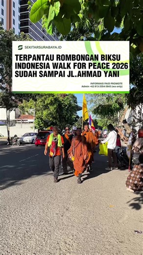 Rombongan biksu Thudong “Indonesia Walk for Peace 2026” telah melintasi Jl.ahmad yani surabaya mengarah ke masjid agung surabaya, Kamis (14/5) dalam perjalanan spiritual dari Bali menuju Candi Borobudur. Diikuti sekitar 50 biksu dari Asia Tenggara, aksi jalan kaki sejauh kurang lebih 666 km ini digelar untuk menyambut Hari Raya Waisak pada 31 Mei mendatang. Dimulai dari Bali sejak 9 Mei, perjalanan ini membawa misi refleksi diri sekaligus pesan perdamaian dunia.